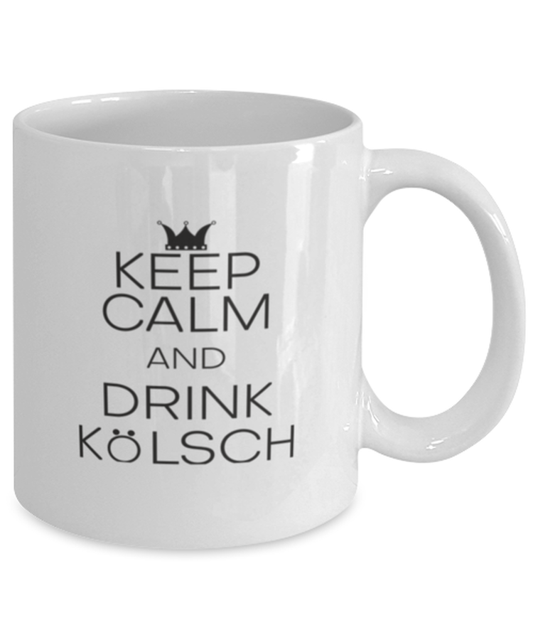 Coffee Mug Funny Keep Calm & Drink Kolsch