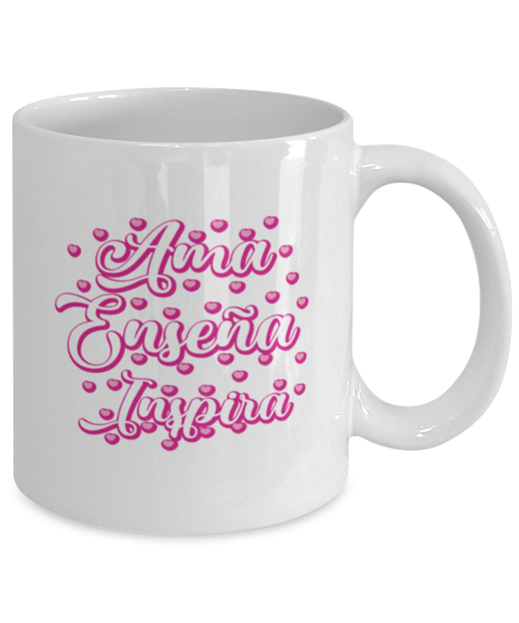 Coffee Mug Funny Ama Ensena Inspira