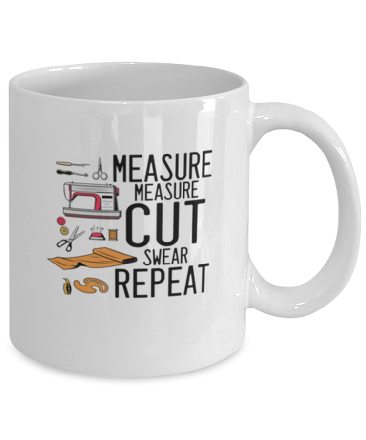 Coffee Mug Funny Measure Cut Swear Repeat