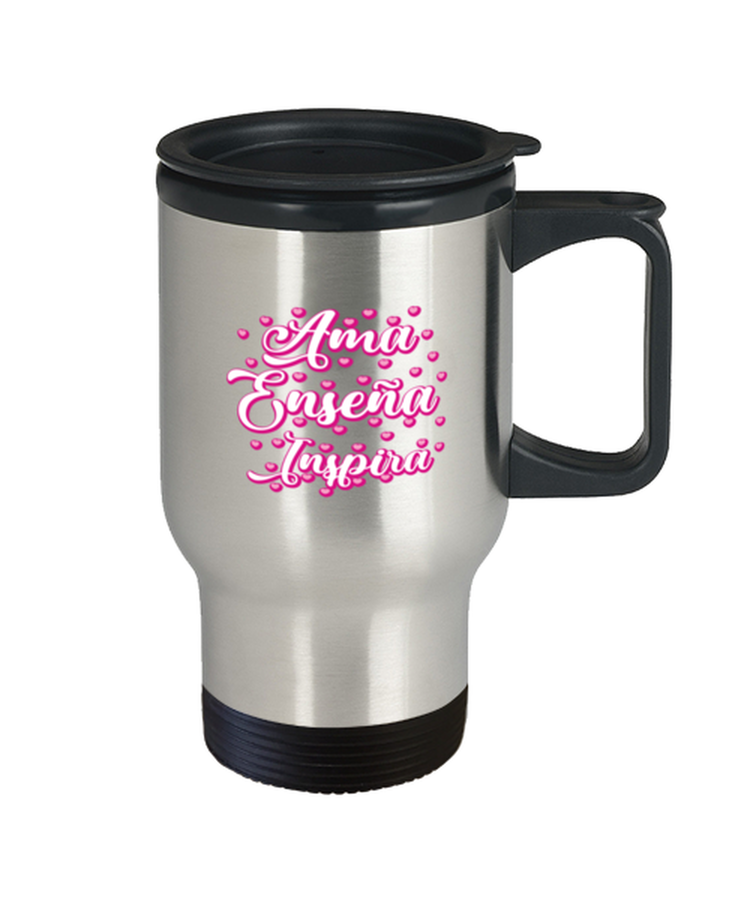 Coffee Travel Mug Funny Ama Ensena Inspira