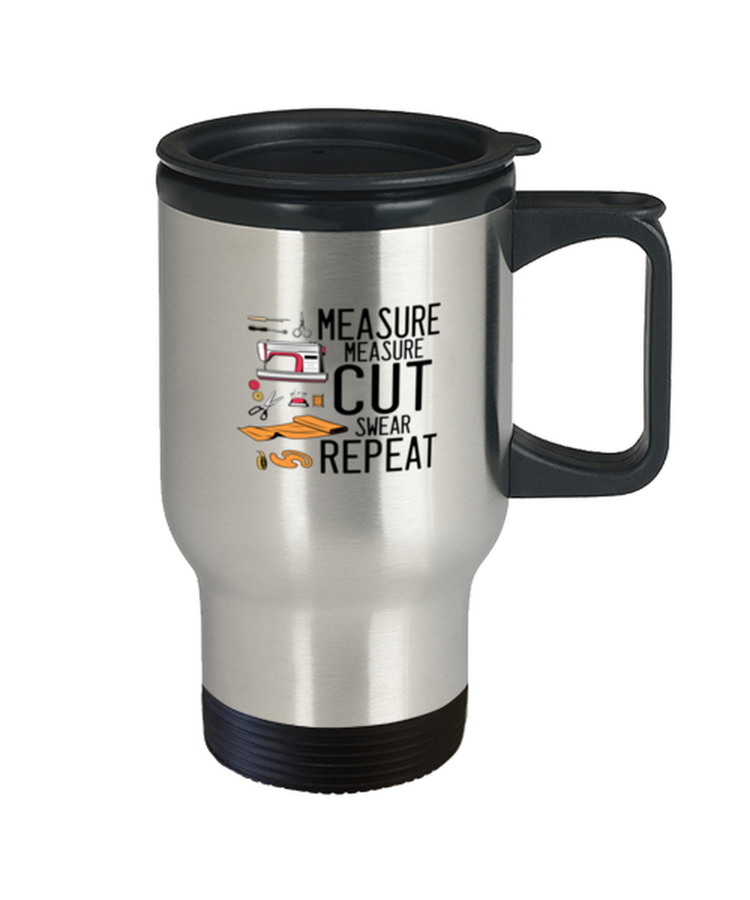 Coffee Travel Mug Funny Measure Cut Swear Repeat