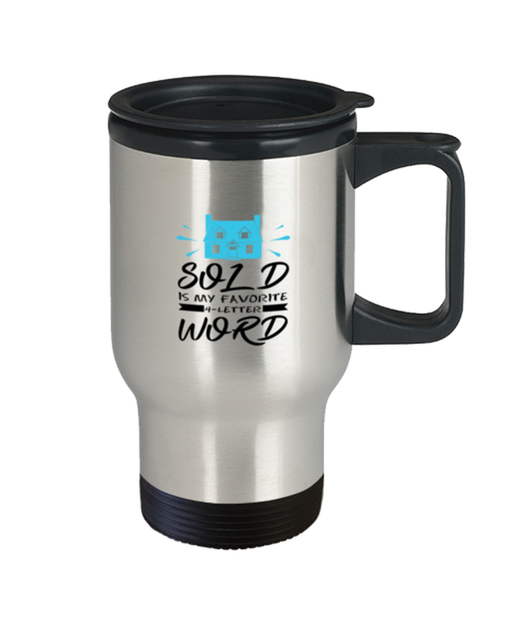 Coffee Travel Mug Funny Sold Is My Favorite 4 letter word