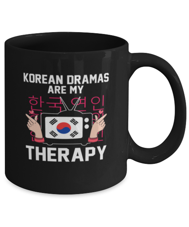 Coffee Mug Funny Korean Dramas Are My Therapy