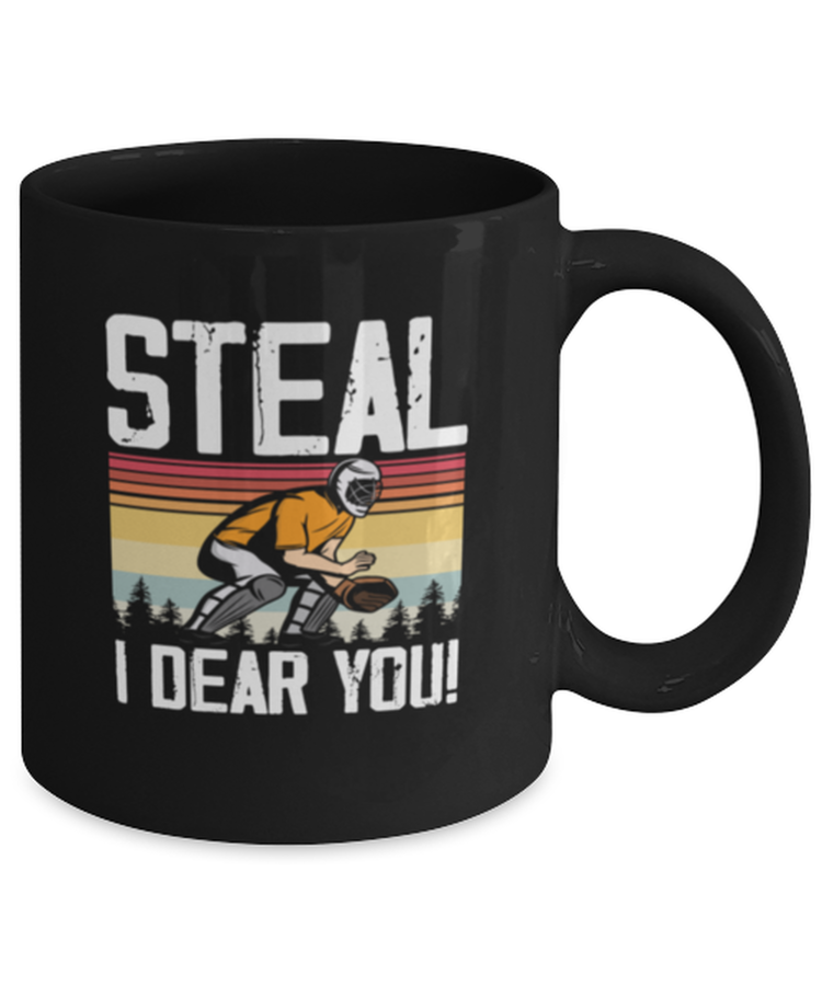 Coffee Mug Funny Steal I Dare You