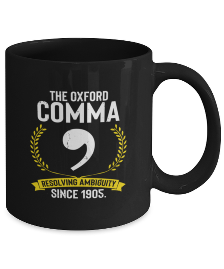 Coffee Mug Funny The Oxford Comma Resolving Ambiguity Since 1905