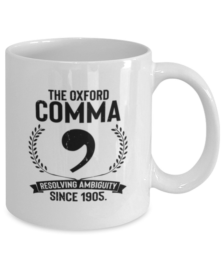 Coffee Mug Funny The Oxford Comma Resolving Ambiguity Since 1905