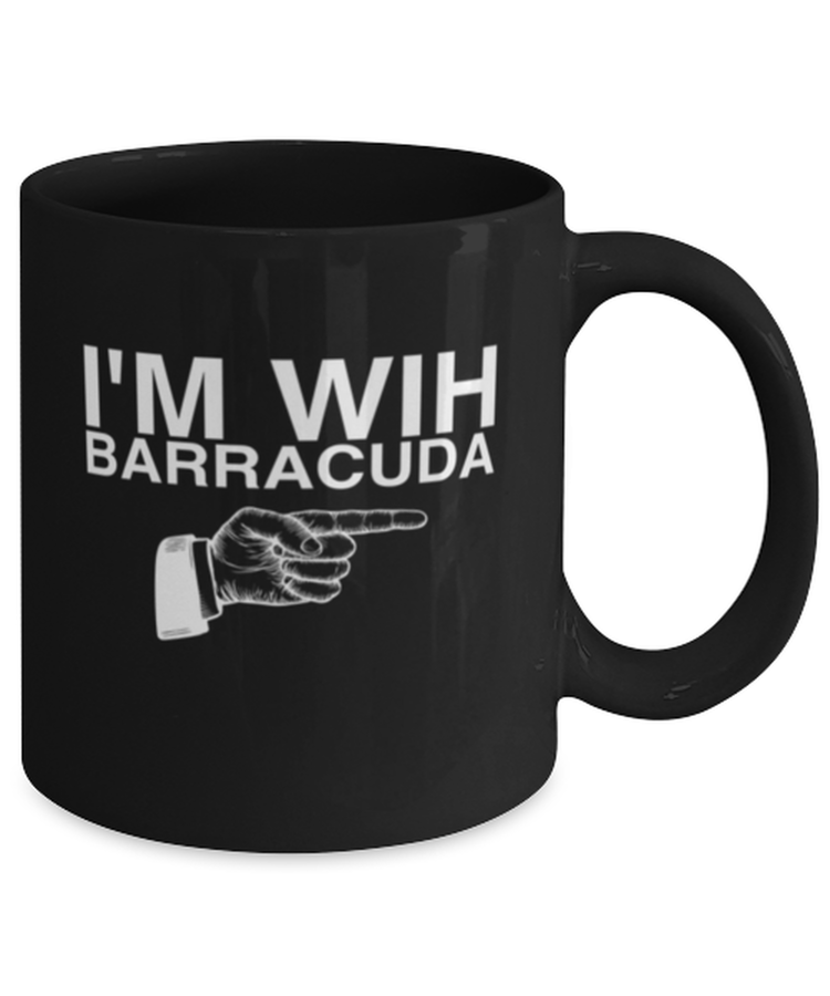 Coffee Mug Funny I'm With Barracuda