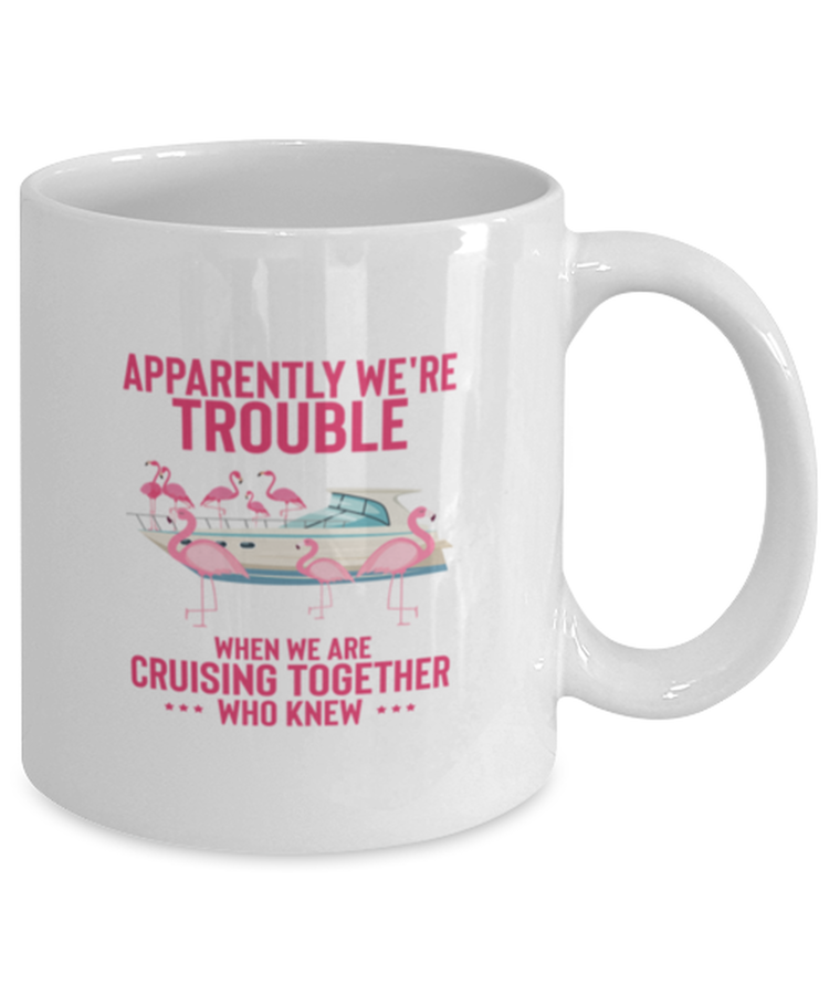 Coffee Mug Funny Apparently we're trouble