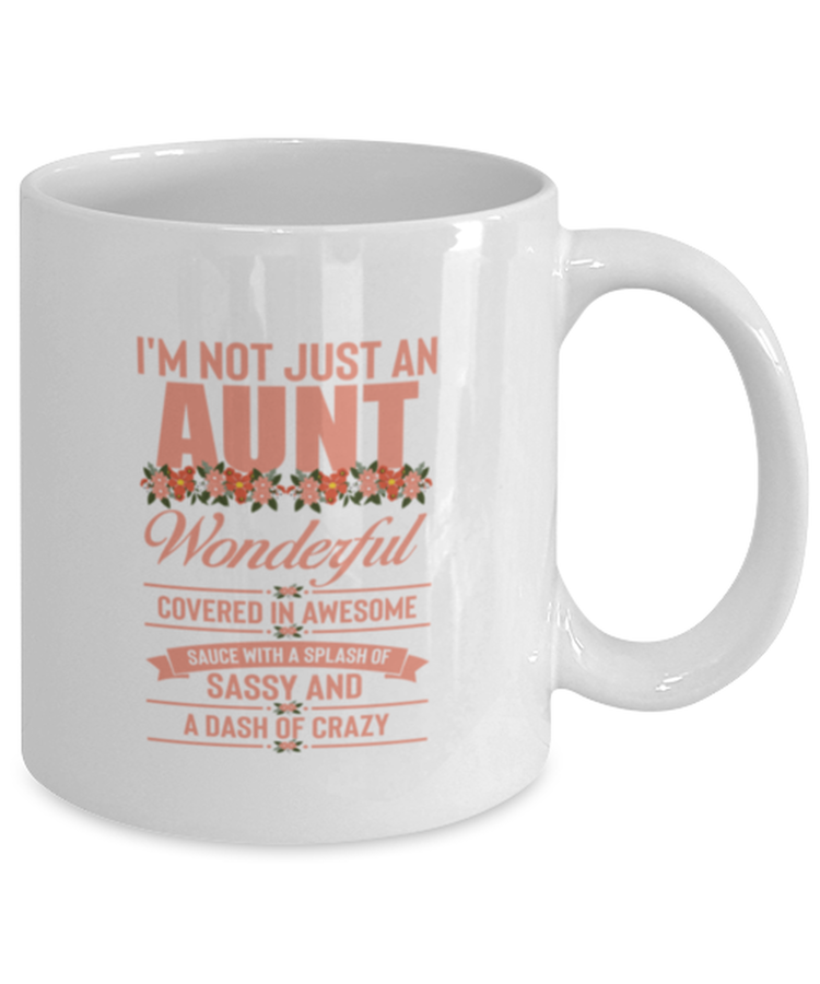 Coffee Mug Funny I'm Not Just An Aunt Wonderful Covered In Awesome