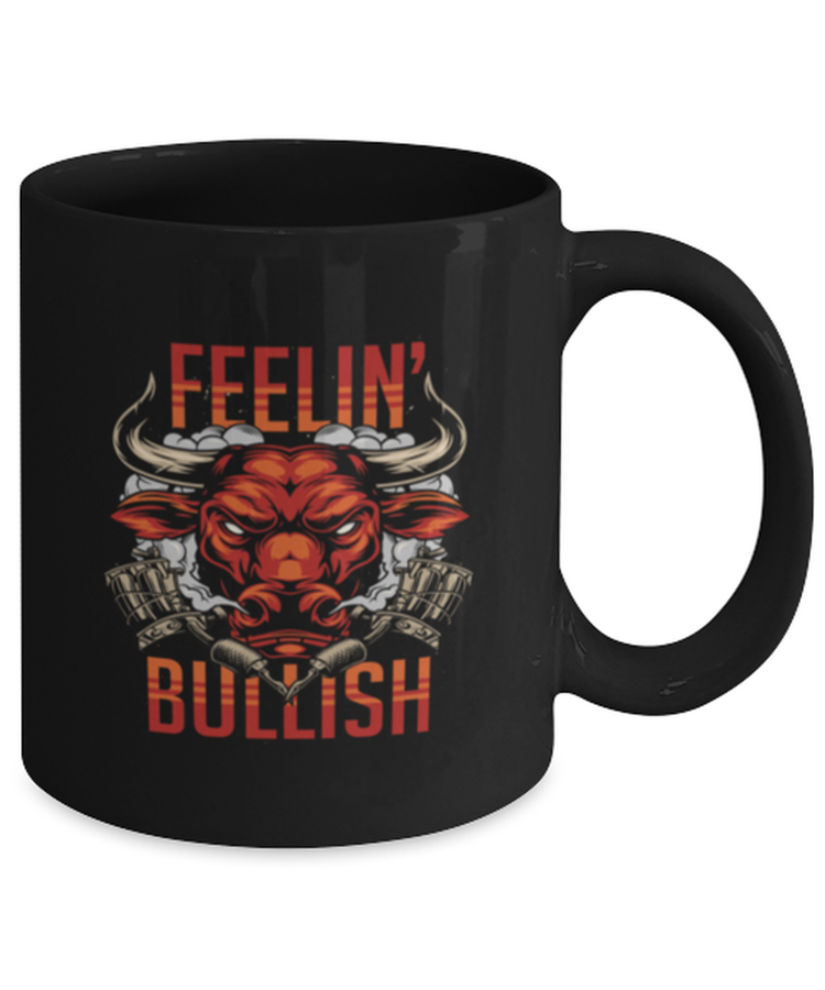 Coffee Mug Funny Feelin Bullish
