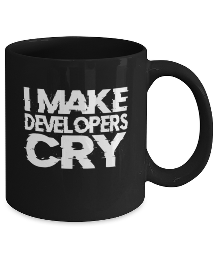Coffee Mug Funny I Make Developers Cry