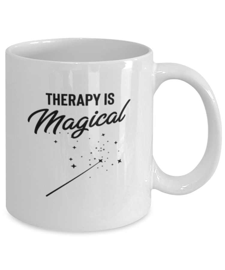Coffee Mug Funny Theraphy Is Magical