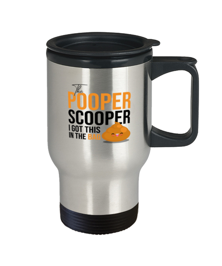 Coffee Travel Mug Funny The Pooper Scooper