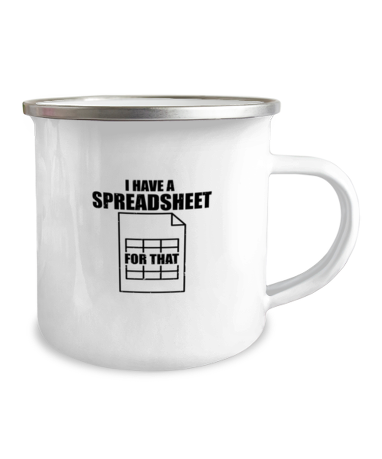 12 oz Camper Mug Funny I Have A Spreadsheet For That