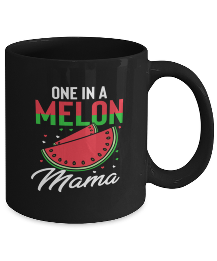Coffee Mug Funny One In A Melon Mama