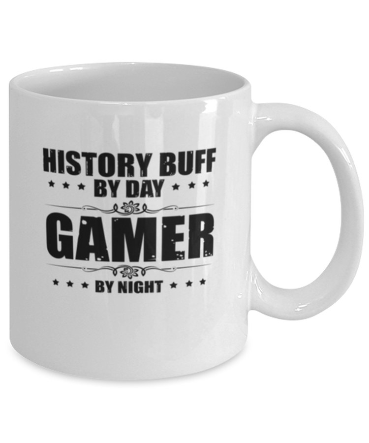 Coffee Mug Funny History Buff By Day Gamer By Night