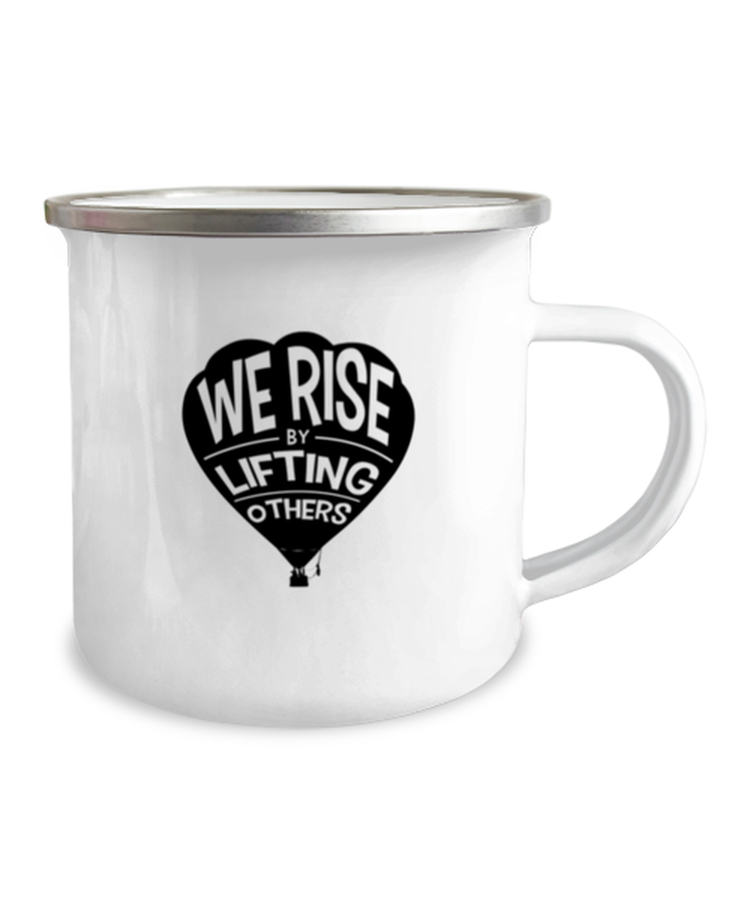 12oz Camper Mug  Funny We Rise By Lifting Others
