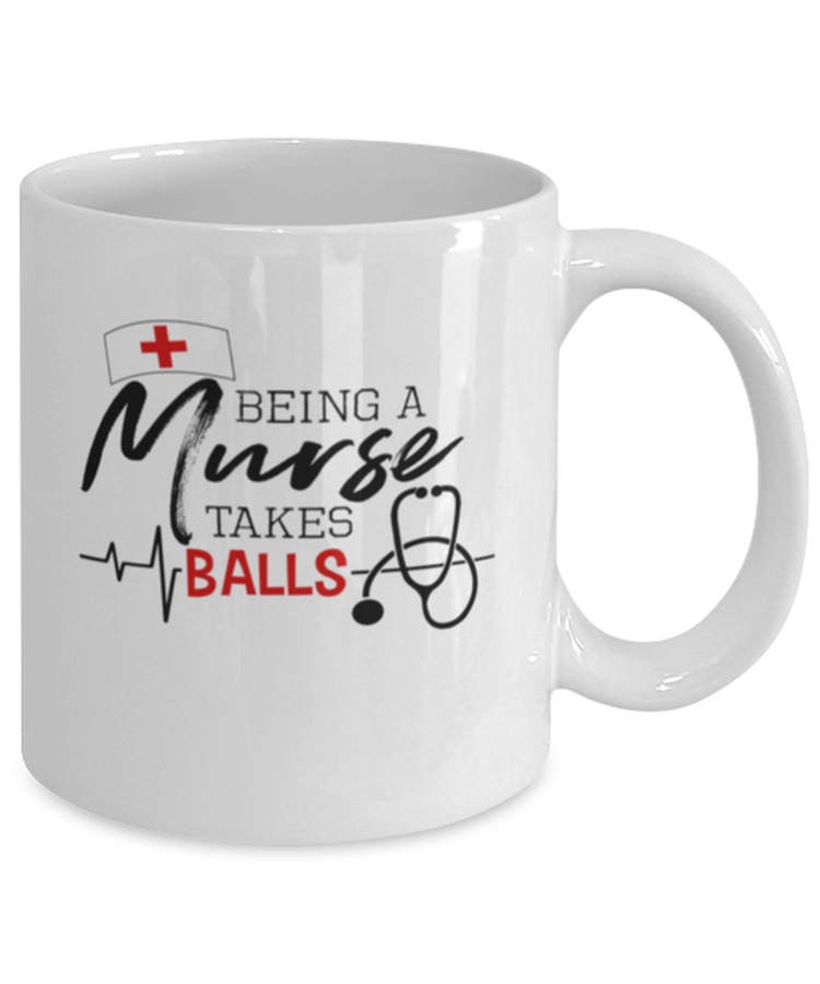 Coffee Mug Funny being a murse takes balls