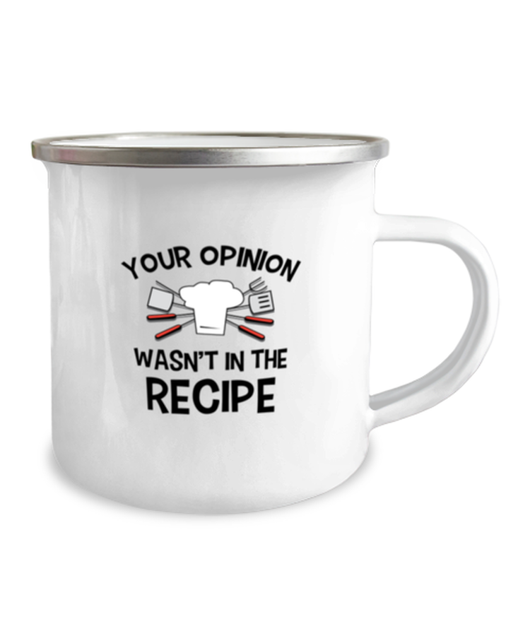 12 oz Camper Mug Coffee Funny Your Opinion Wasn't In The Recipe