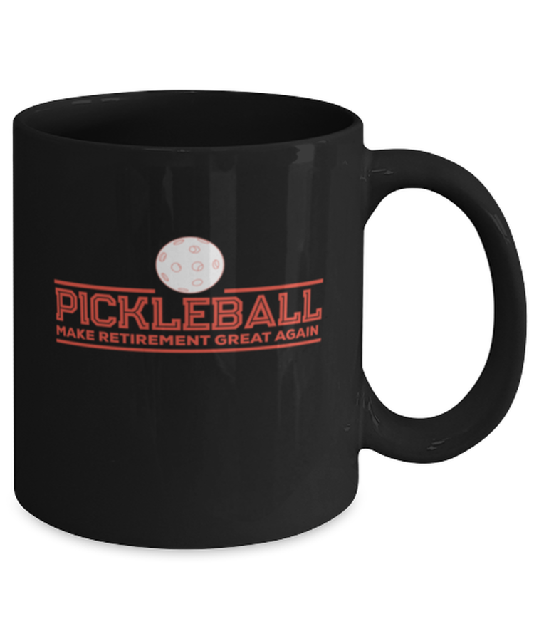 Coffee Mug Funny Pickleball Make Retirement Great Again