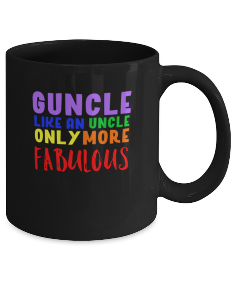 Coffee Mug Funny Guncle Like An Uncle Only More Fabulous