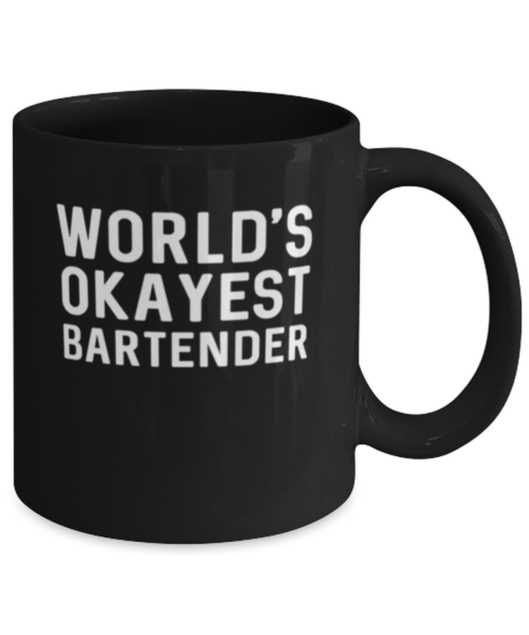 Coffee Mug Funny World's Okayest Bartender