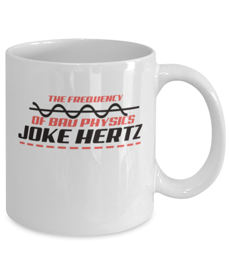 Coffee Mug Funny Physics Joke