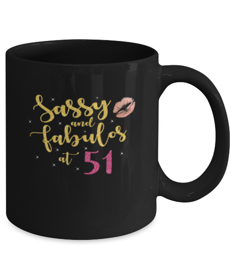 Coffee Mug Funny sassy and fabulous at 51