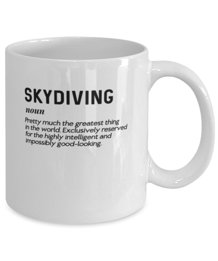 Coffee Mug Funny skydiving pretty much the greatest thing