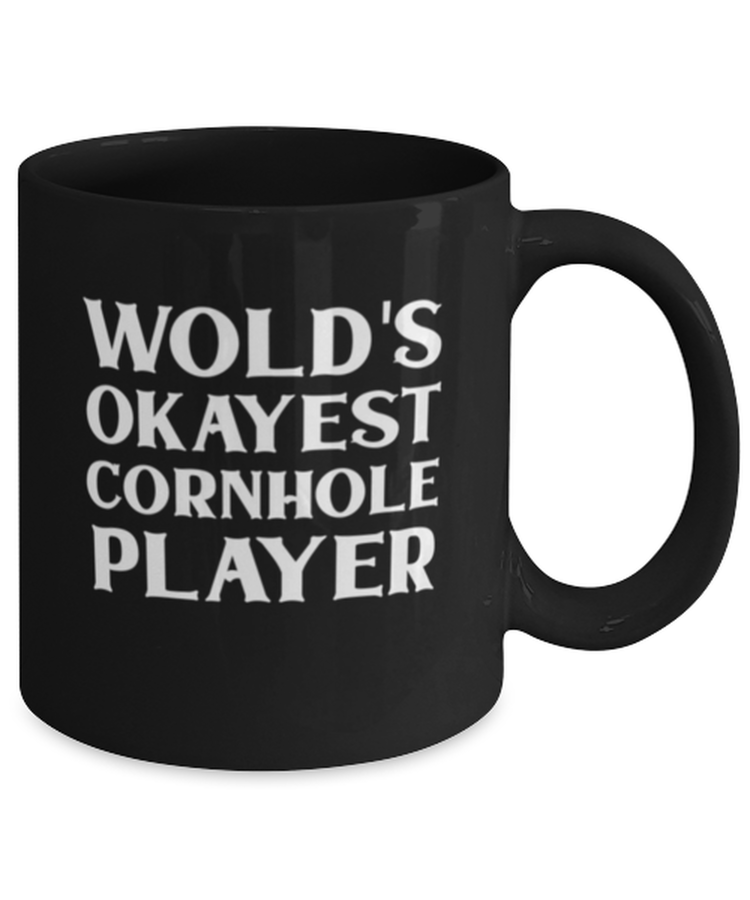Coffee Mug Funny World's Okayest Cornhole Player