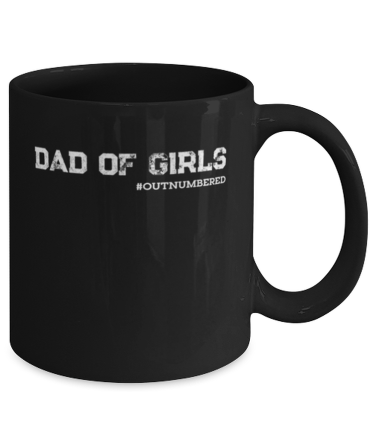 Coffee Mug Funny dad of girls outnumbered