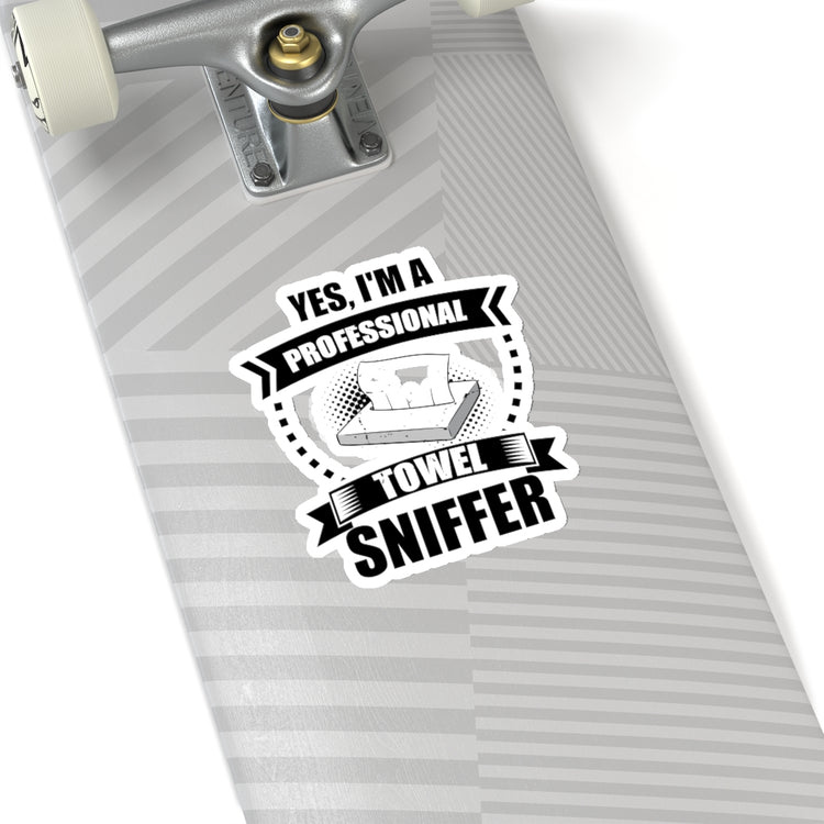 Stickers Decal Funny I'm a Professional Towel Sniffer Snif Test Enthusiasts Humorous Scent Stickers For Laptop Car
