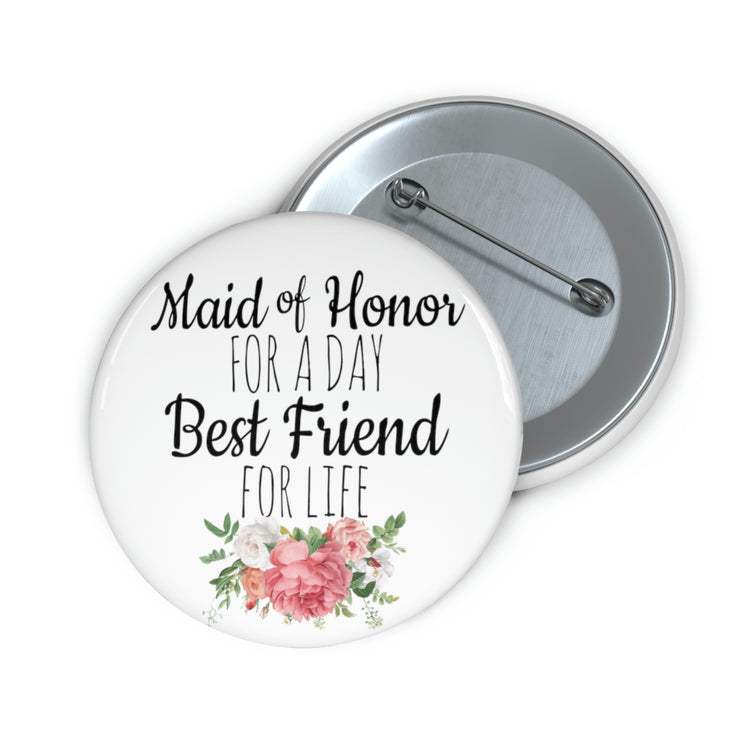 Humorous Pinback Button Pin Badge Bridal Besties Wedding Festivities Statements Gag  Motivational Bridesmaids Pun