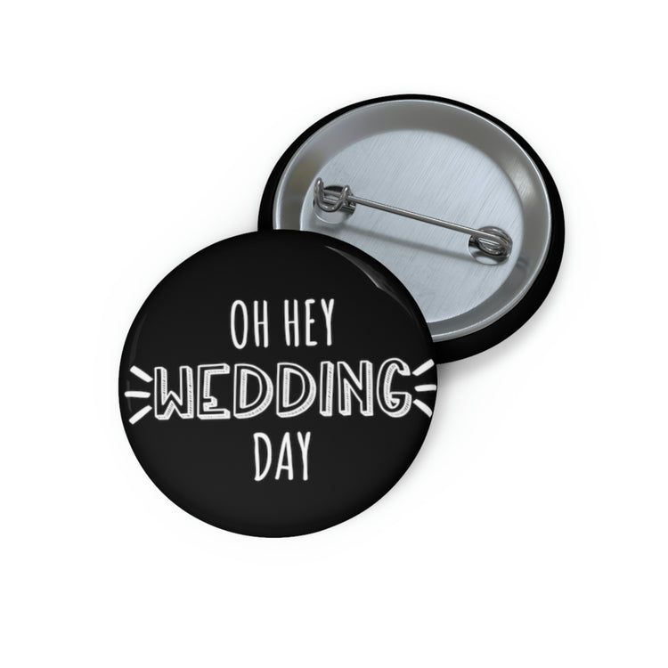 Humorous Pinback Button Pin Badge Wedding Day Memories Engagements Groom Bride Grooms Bridal Saying Engagement Party