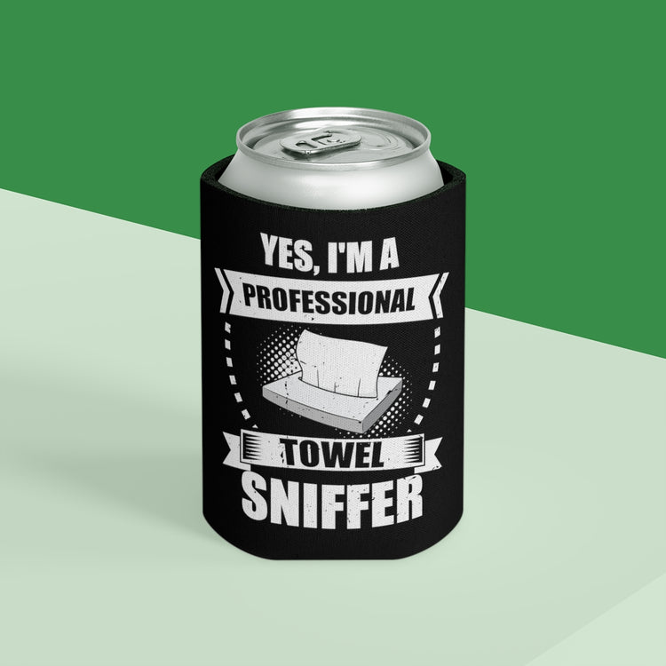 Beer Can Cooler Sleeve  Funny I'm a Professional Towel Sniffer Snif Test Enthusiasts Humorous Scent Expert Smell Occupation Quotes