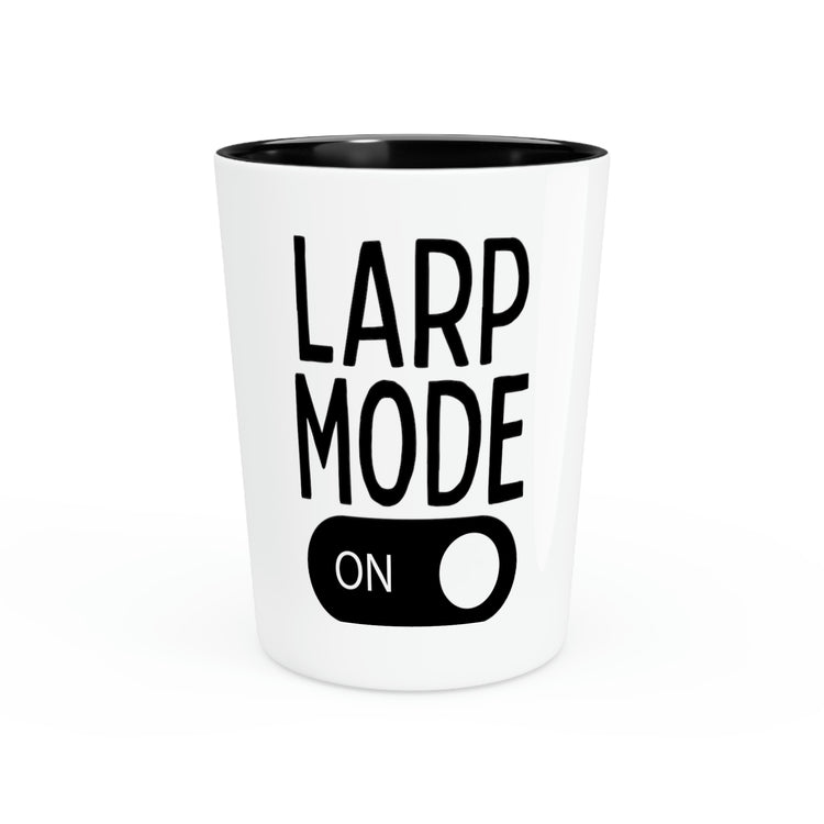 Shot Glass Party Ceramic Tequila Funny Saying LARP Mode On Larping Gamer Introvert Hobby Novelty Women Men Instrovert