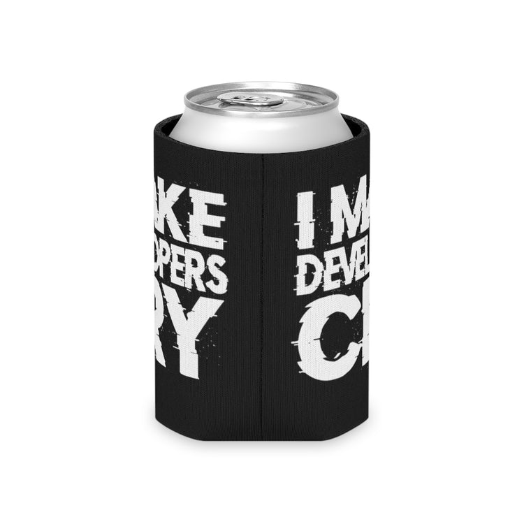 Beer Can Cooler Sleeve  Novelty Make Developers Cry Designer Inventor Enthusiast  Humorous Planner