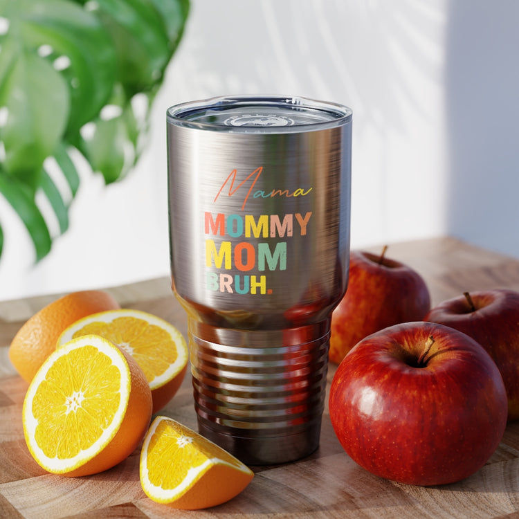 30oz Tumbler Stainless Steel Colors Novelty Mommies Names Mothers Appreciation Statements Puns Humorous Mommas