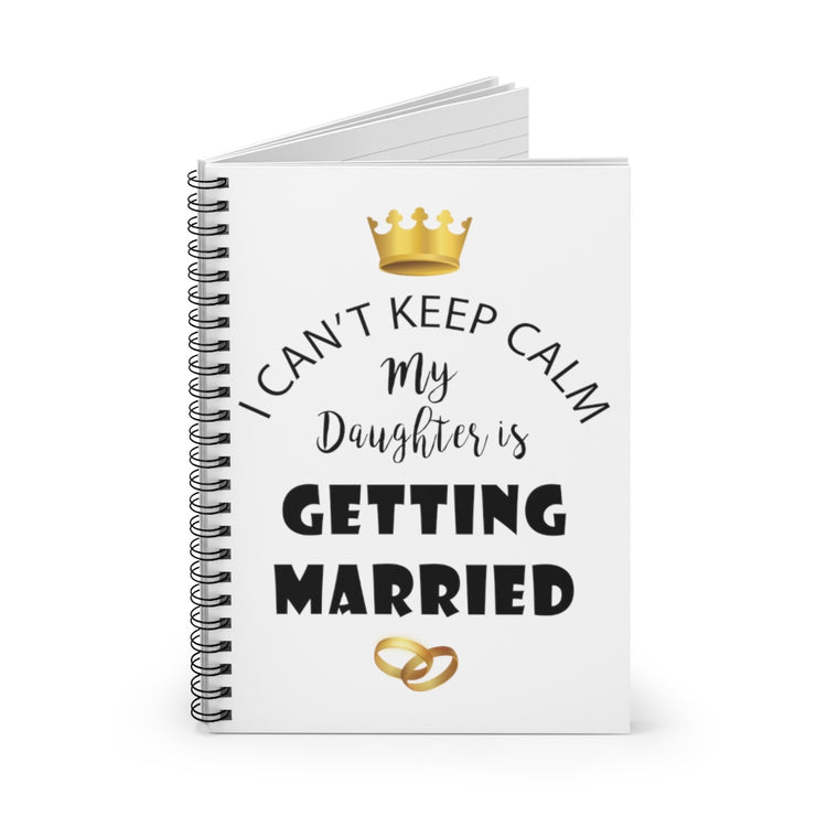 Spiral Notebook   Funny Bride Bridal Daughters Bridal Mom Engagement Saying Hilarious Wedding