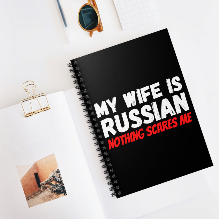 Novelty My Wife's Russian Introvert Sayings Tee Shirt Gift | Funny Courageous Sassy Quote Men Women T Shirts Spiral Notebook - Ruled Line