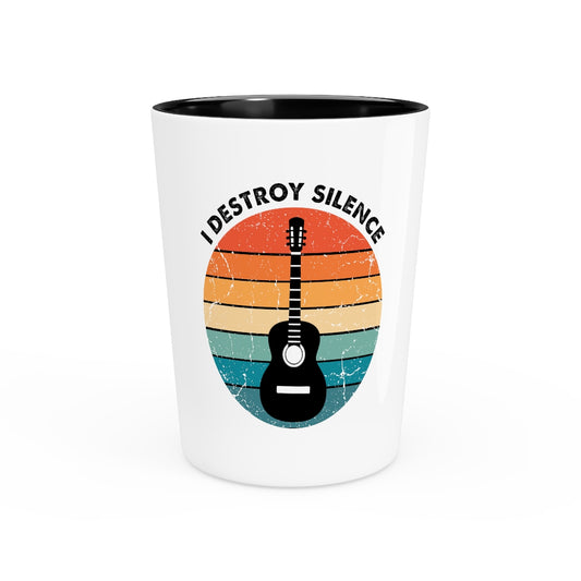 Shot Glass Party Ceramic Tequila  Hilarious I Destroy Silence Strumming Ukuleles Guitars Lover Humorous Instrumentalist Guitarist Orchestral Fan