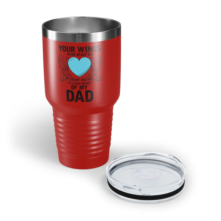 30oz Tumbler Stainless Steel Colors Inspirational Losing Fathers Bereavement Statements Line Motivational