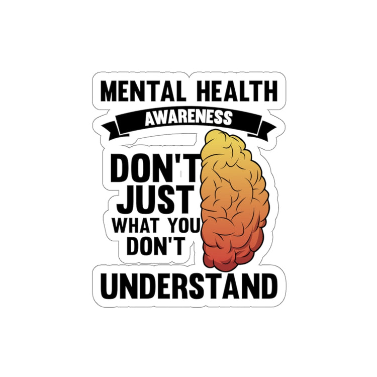 Sticker Decal  Humorous Don't Judge Don't Understand Psychiatry Sickness Novelty Psychiatrist Stickers Fpr Laptop Car