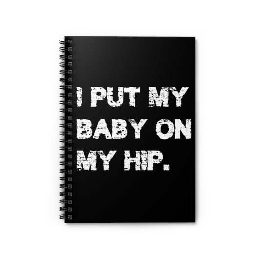 Spiral Notebook  Funny Babies Mom Appreciation Sarcastic Mamma Saying Parent Hilariously Spouses