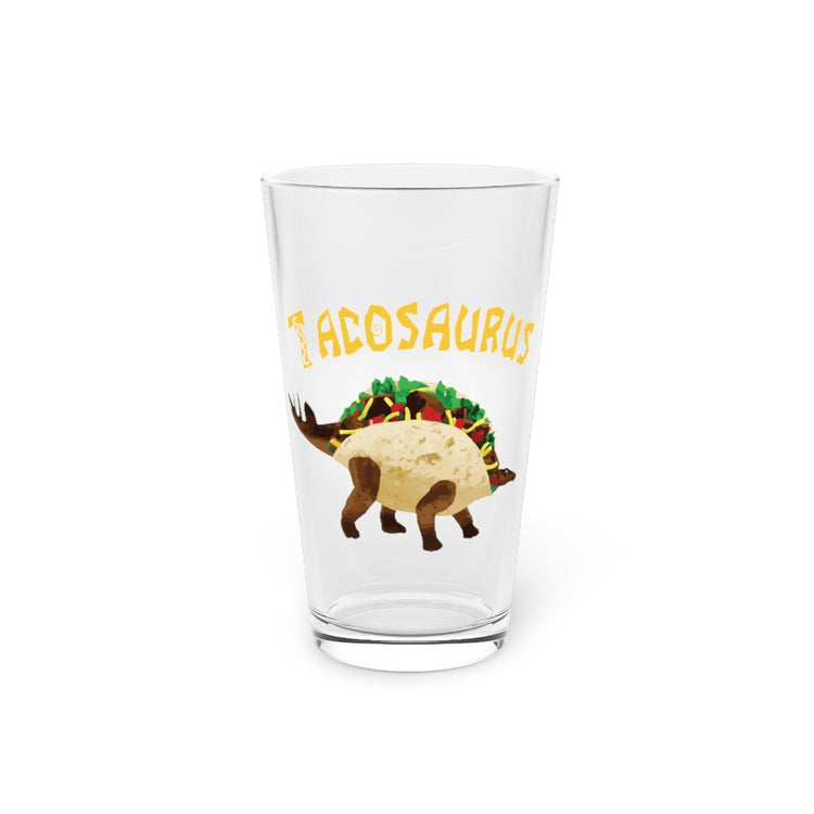 Beer Glass Pint 16oz  Cool Tacosaurus Taco Tuesday Fiesta