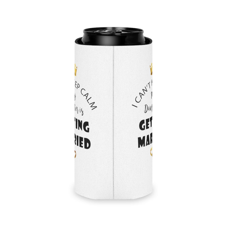 Beer Can Cooler Sleeve  Funny Bride Bridal Daughters Bridal Mom Engagement Saying Hilarious Wedding