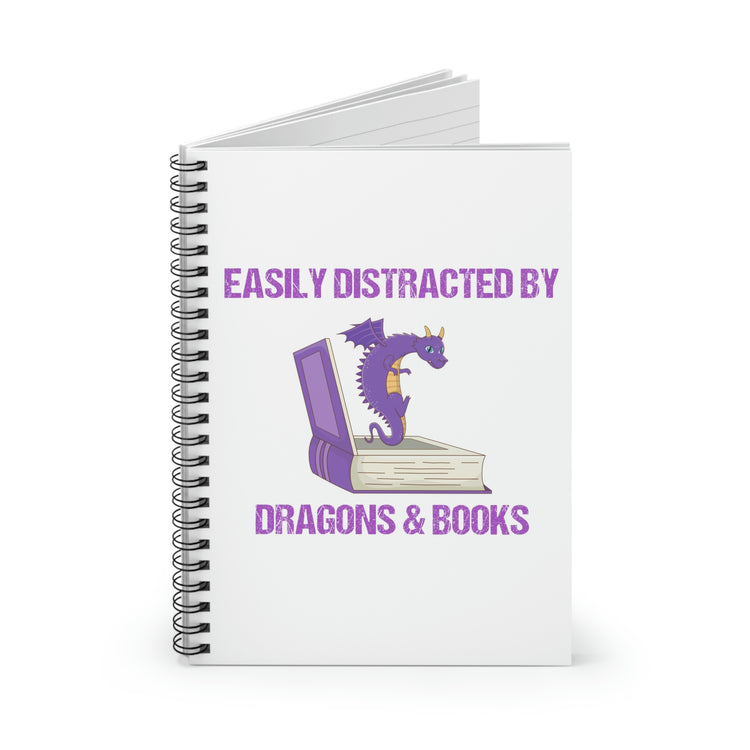 Spiral Notebook Hilarious Sayings Easily Distracted By Dragons and Books Hobby  Novelty Women Men Sayings Sarcastic