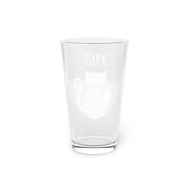 Beer Glass Pint 16oz What Cat Funny Cat