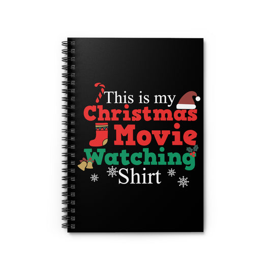 Novelty This Is My Christmas Movie Watching Tee Shirt Gift | Cool Shows Binging Slumber Party Men Women T Shirt Spiral Notebook - Ruled Line