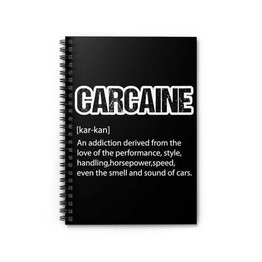 Humorous Carcaine Definition Wheels Lover Funny Autos Collector Sayings Men Women T Shirt Spiral Notebook - Ruled Line